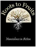 Roots to Fruit: Nonviolence in Action